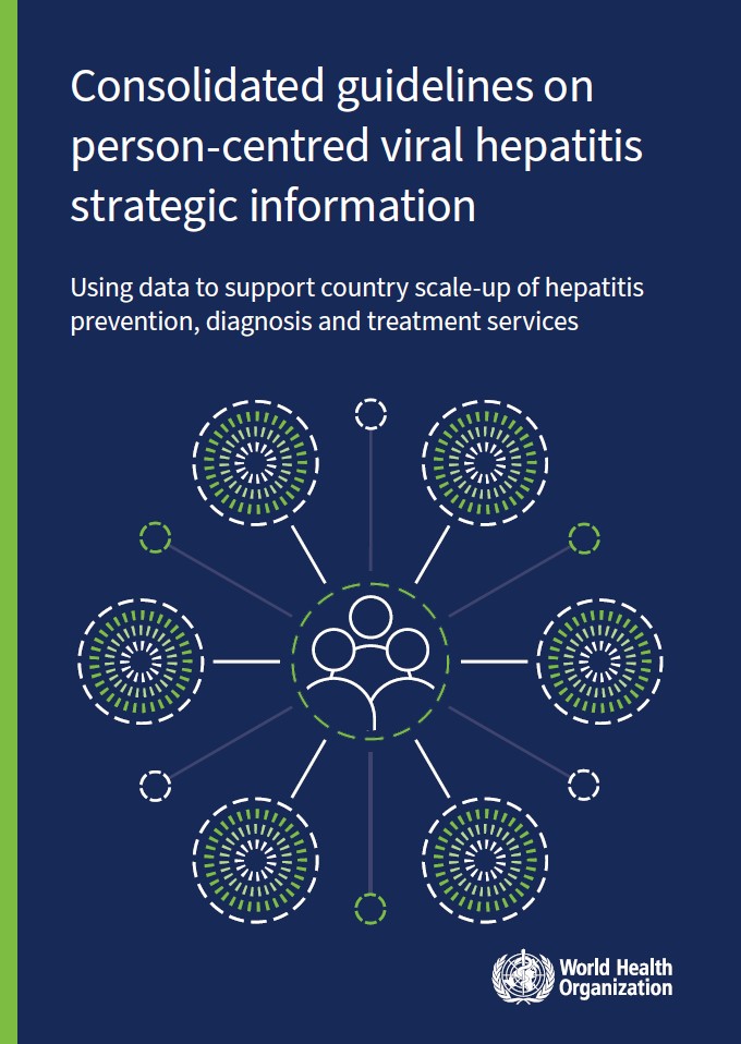 WHO published Consolidated guidelines on person-centred viral hepatitis strategic information