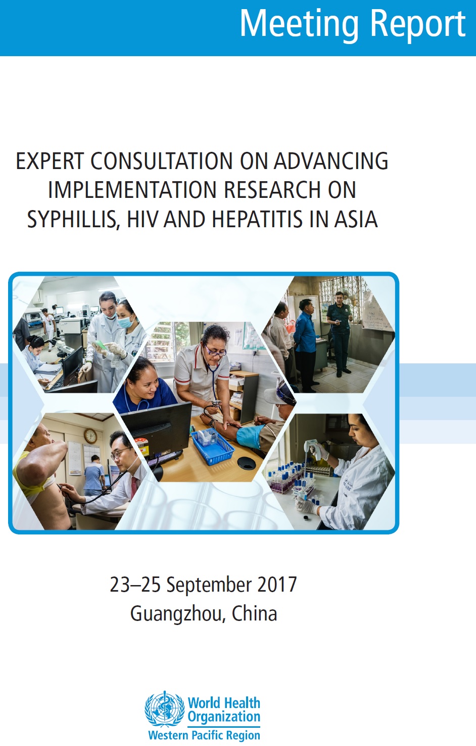 Release: Meeting report ” Expert Consultation on Advancing Implementation Research on Syphilis, HIV and Hepatitis in Asia”